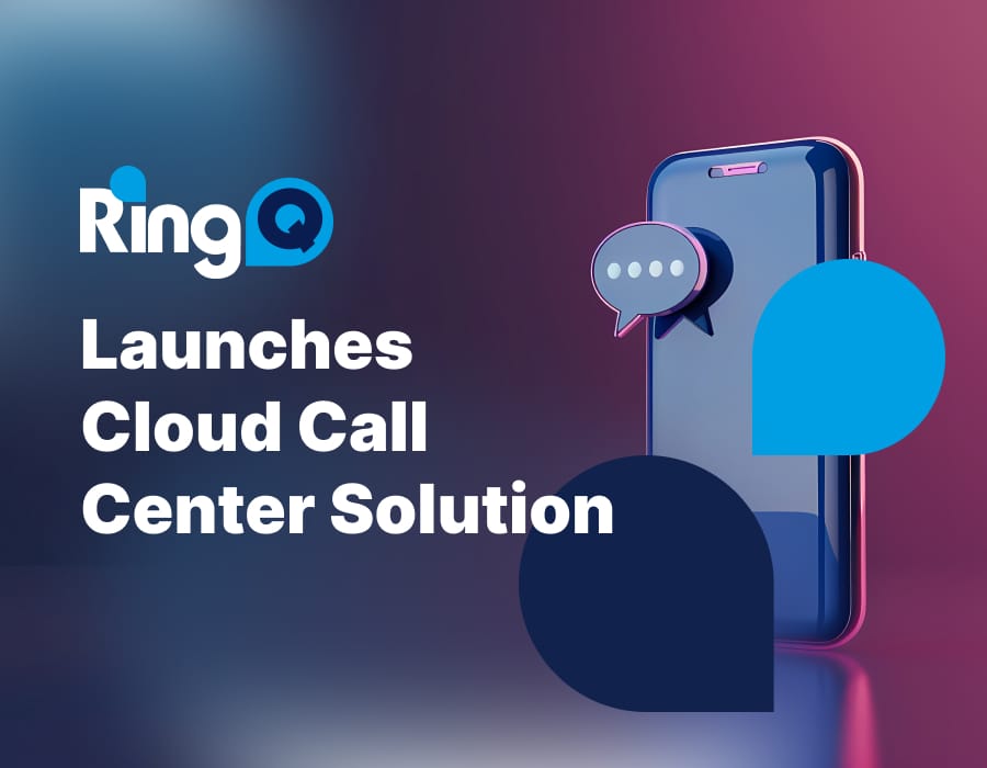 New Cloud Call Center Solution by RingQ