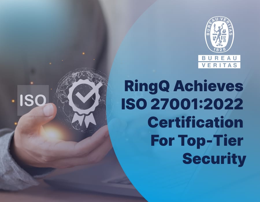 RingQ Cloud PBX achieves ISO Certification